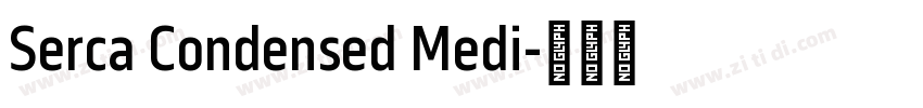 Serca Condensed Medi字体转换